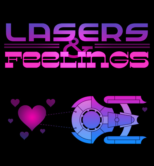 Lasers and Feelings